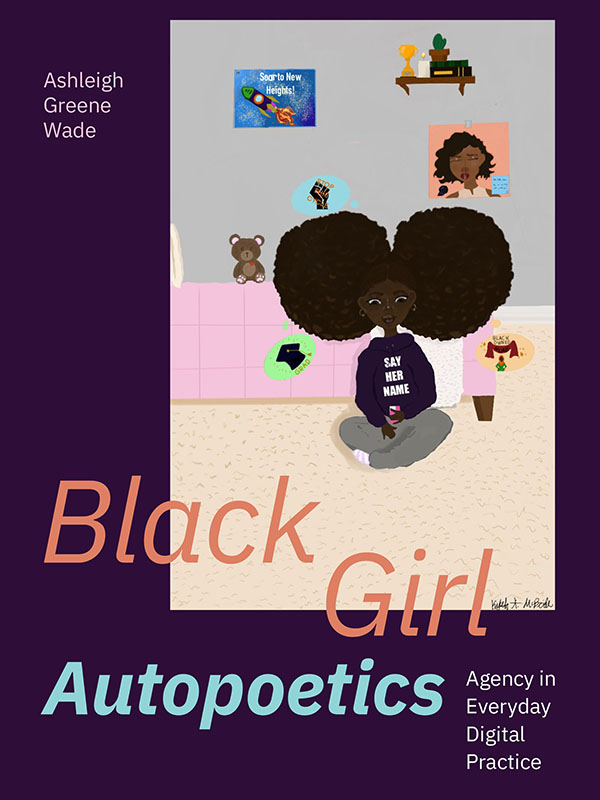 Black Girl Autopoetics