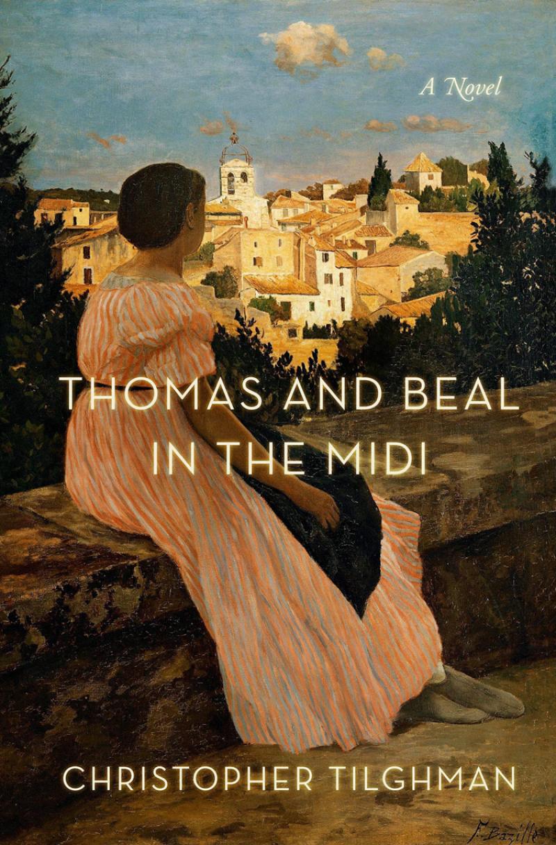 Cover of Christopher Tilghman's \"Thomas and Beal in the Midi\"